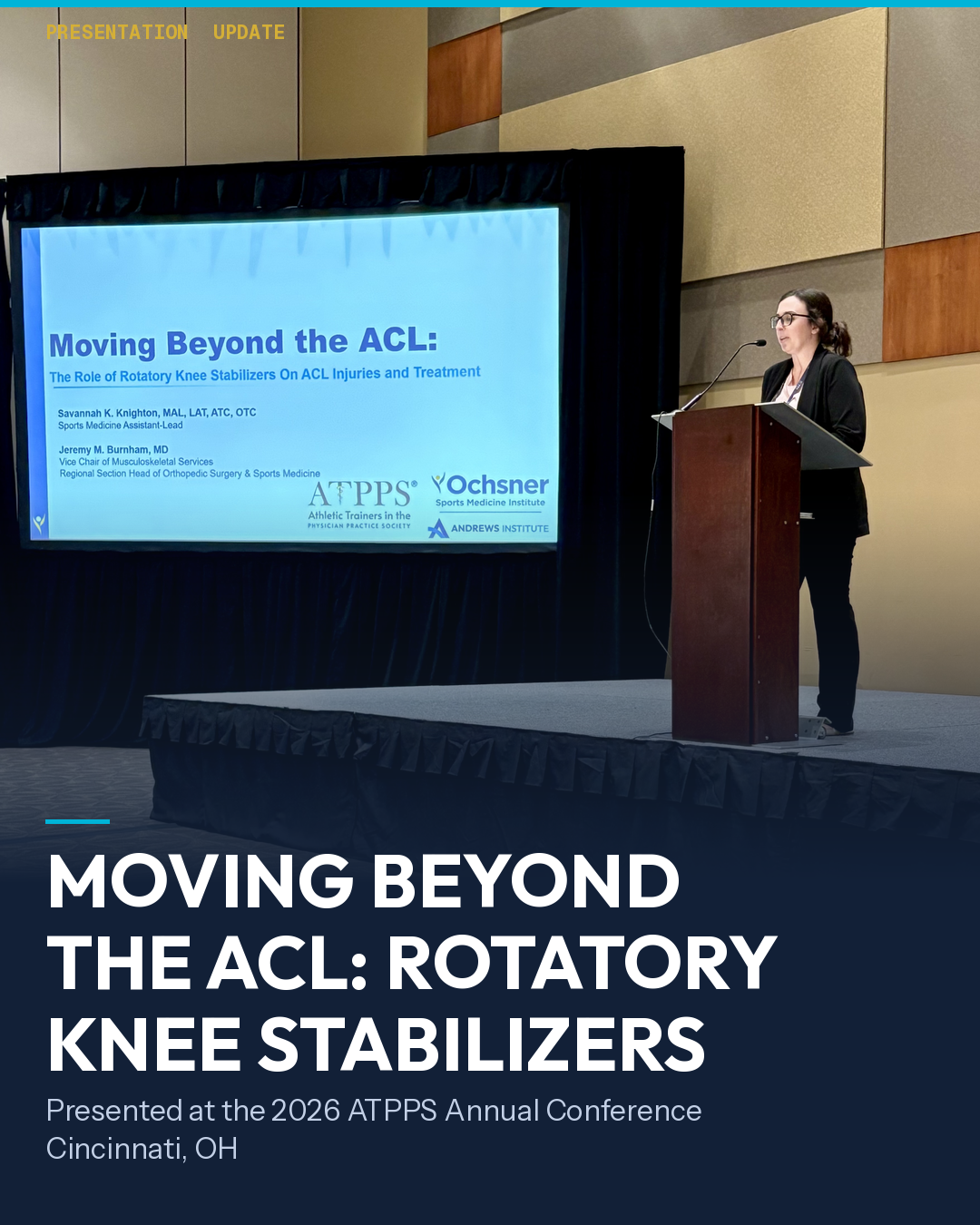 Cover Slide For Savannah Knighton Presentation On Rotatory Knee Stabilizers At Atpps 2026 In Cincinnati