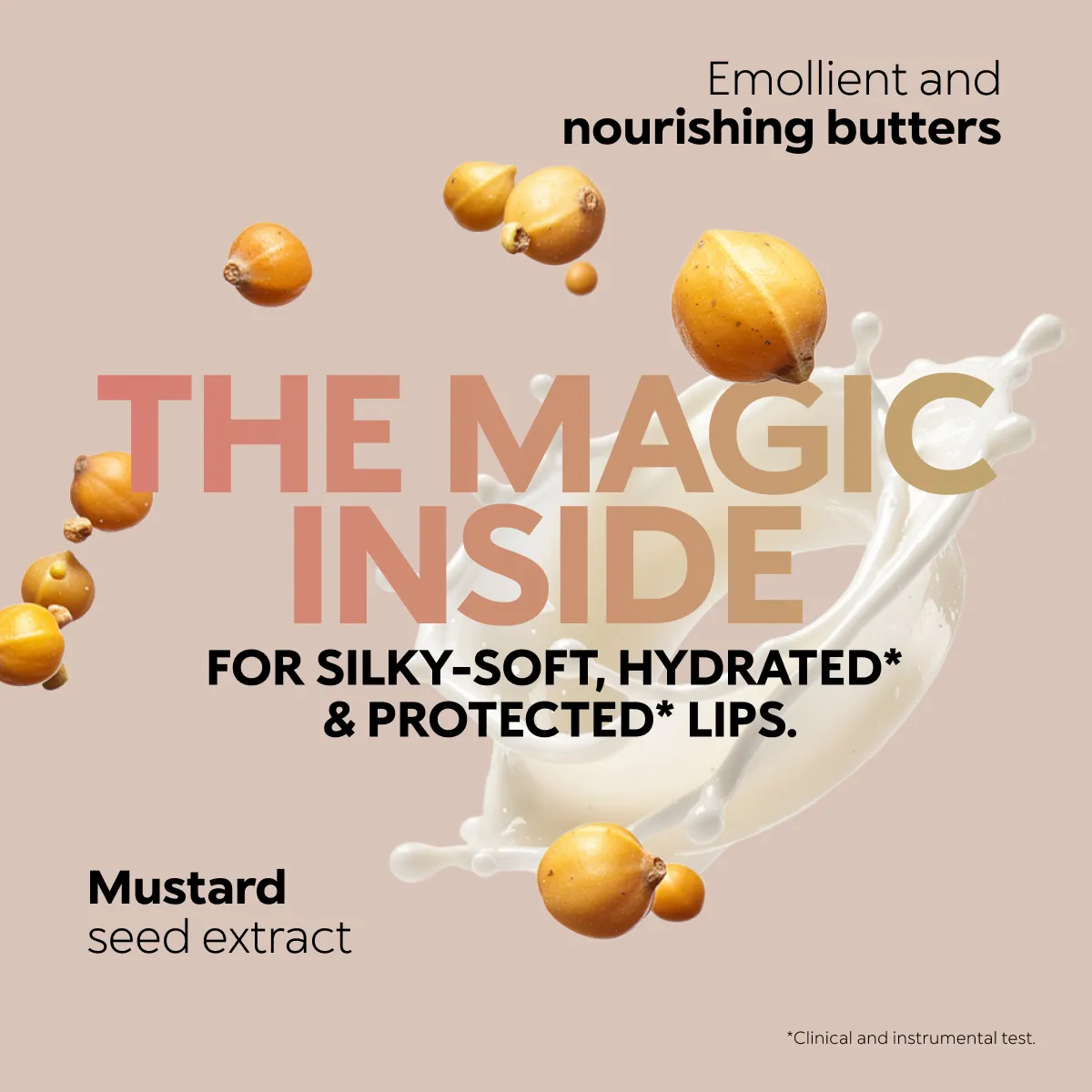 The nourishing butters and mustard seed extract inside One Magic Touch
